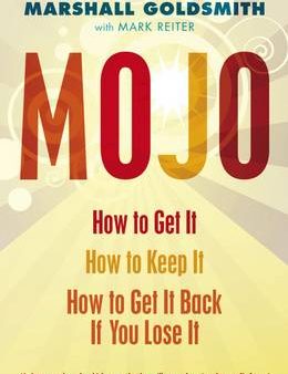 Marshall Goldsmith: Mojo [2010] paperback Sale