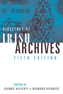 Seamus Helferty: Directory of Irish Archives [2011] paperback Hot on Sale