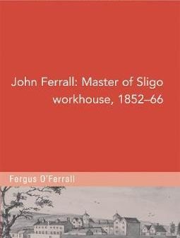 Ferrall Fergus O: John Ferrall [2019] paperback Supply