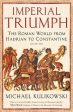 Michael Kulikowski: Imperial Triumph [2018] paperback Online Sale