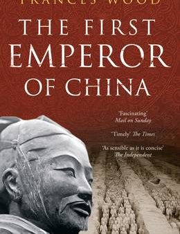 Frances Wood: The First Emperor of China [2008] paperback on Sale