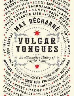 Max Decharne: Vulgar Tongues [2017] paperback Online Sale