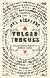 Max Decharne: Vulgar Tongues [2017] paperback Online Sale