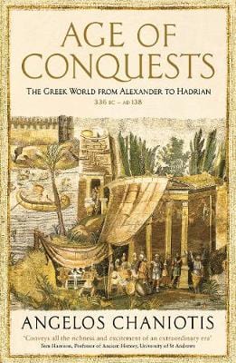 Angelos Chaniotis: Age of Conquests [2019] paperback Online now