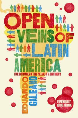 Eduardo Galeano: Open Veins of Latin America [2009] paperback For Cheap