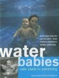 Selectabook: Water Babies Safe Starts in Swimming [2011] paperback Hot on Sale